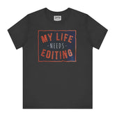 My Life Needs Editing Graphic T-Shirt product